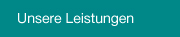 Unsere Leistungen